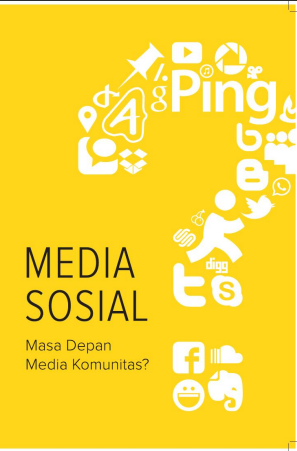 Media Sosial Masa Depan Media Komunitas